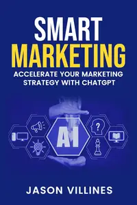 Smart Marketing: Accelerate Your Marketing Strategy with ChatGPT