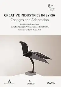 Creative Industries in Syria: Changes and Adaptation
