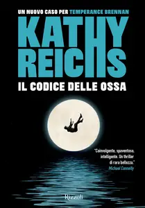 Il codice delle ossa - Kathy Reichs