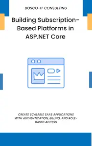 Building Subscription-Based Platforms in ASP.NET Core