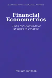 Financial Econometrics: Tools for Quantitative Analysis in Finance