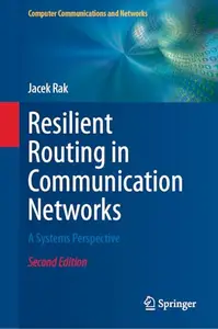 Resilient Routing in Communication Networks: A Systems Perspective