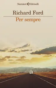 Per sempre - Richard Ford