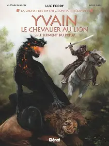 Yvain, Le Chevalier Au Lion - Tome 2 - Le Serment Du Preux
