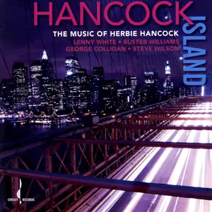 Lenny White - Hancock Island The Music of Herbie Hancock (Remastered) (2008/2025) [Official Digital Download 24/96]