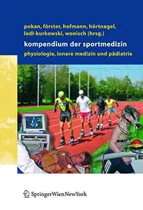 Kompendium der Sportmedizin: Physiologie, Innere Medizin und Pädiatrie