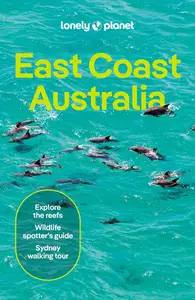 Lonely Planet East Coast Australia (Travel Guide)