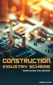 Navigating Construction Industry Scheme: Compliance and Beyond