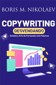 Copywriting: Domine a Arte da Persuasão com Palavras (Portuguese Edition)