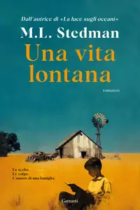 Una vita lontana - M.L. Stedman