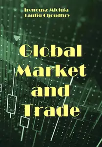 "Global Market and Trade" ed. by Ireneusz Miciuła, Taufiq Choudhry