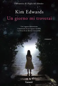 Un giorno mi troverai - Kim Edwards