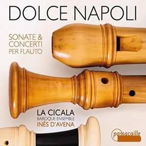 Inês d’Avena, La Cicala - Dolce Napoli: Sonate & Concerti per Flauto (2014)