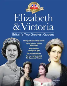 BBC History Magazine Special Edition - Elizabeth and Victoria – June 2018 (repost)