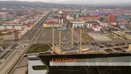 Chechnya: Republic of Contrasts (2013)