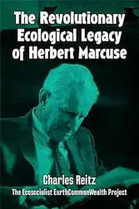 The revolutionary ecological legacy of Herbert Marcuse