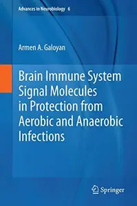 Brain Immune System Signal Molecules in Protection from Aerobic and Anaerobic Infections