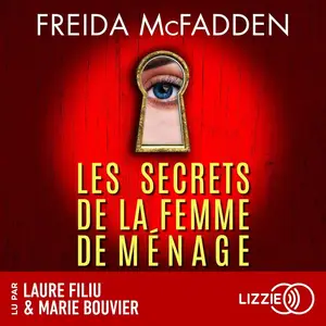 Freida McFadden, "Les secrets de la femme de ménage"