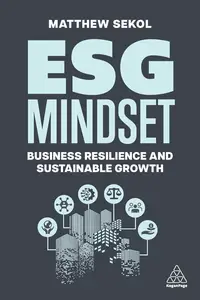 ESG Mindset: Business Resilience and Sustainable Growth