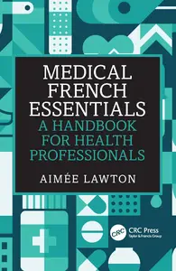 Medical French Essentials: A Handbook for Health Professionals