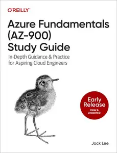 Azure Fundamentals (AZ-900) Study Guide (Early Release)