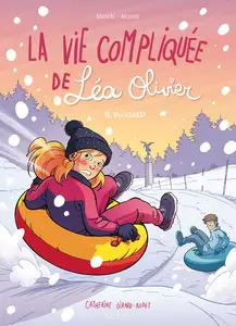 La Vie Compliquée De Léa Olivier - Tome 9 - Blizzard