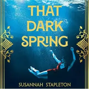 That Dark Spring: A True Story of Death and Desire in 1920s Provence