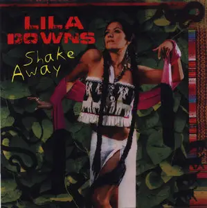Lila Downs - Shake Away (2008) Re-up