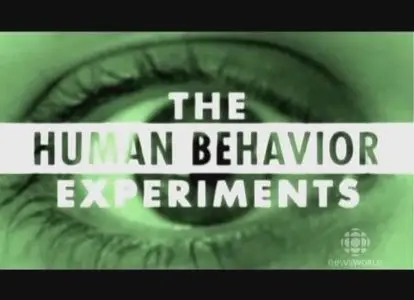 The Human Behavior Experiments (2006)