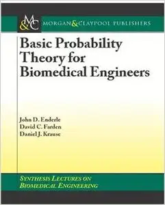 Basic Probability Theory for Biomedical Engineers by John Enderle 