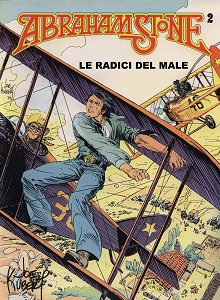 Abraham Stone - Volume 2 - Le Radici Del Male