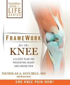 «FrameWork for the Knee» by Bruce Scali,Nicholas DiNubile