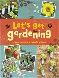 Let s Get Gardening