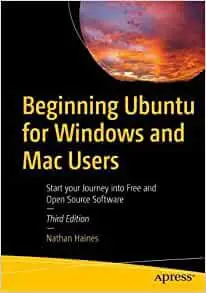 Beginning Ubuntu for Windows and Mac Users, 3rd Edition