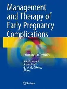 Management and Therapy of Early Pregnancy Complications