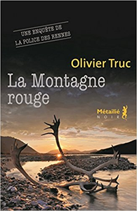 La Montagne rouge - Olivier Truc