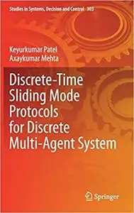 Discrete-Time Sliding Mode Protocols for Discrete Multi-Agent System