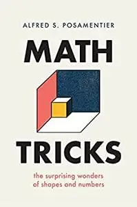 Math Tricks: The Surprising Wonders of Shapes and Numbers