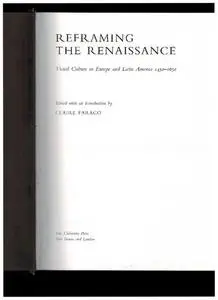 Reframing the Renaissance: Visual Culture in Europe and Latin America, 1450-1650