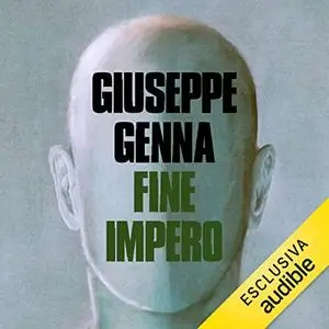 «Fine impero» by Giuseppe Genna