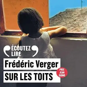 Frédéric Verger, "Sur les toits"