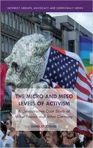 The Micro and Meso Levels of Activism: A Comparative Case Study of Attac France and Germany