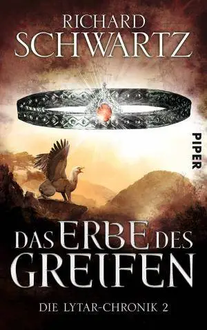 Richard Schwartz - Das Erbe des Greifen Die Lytar-Chronik 2
