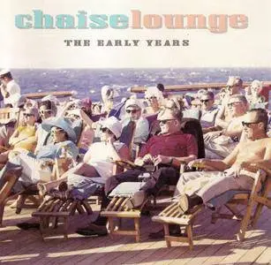 Chaise Lounge - The Early Years (1999)