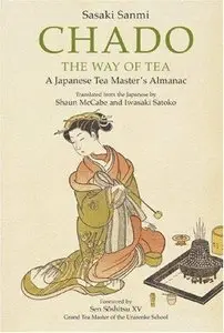 Chado: The Way of Tea - A Japanese Tea Master's Almanac