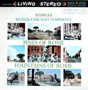 Fritz Reiner/CSO - Respighi: Fountains of Rome / Pines of Rome (1960) 24-Bit/96-kHz Vinyl Rip