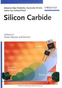 Silicon Carbide: Volume 2: Power Devices and Sensors
