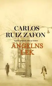 «Ängelns lek» by Carlos Ruiz Zafon