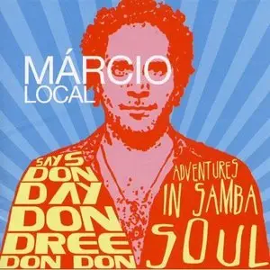 Márcio Local - Aventures in Samba Soul (2009)