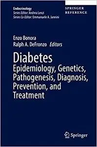 Diabetes Epidemiology, Genetics, Pathogenesis, Diagnosis, Prevention, and Treatment
